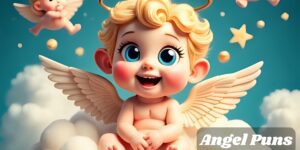 Read more about the article 180 Angel Puns So Good, They’ll Make You Fly For 2025 😇✨