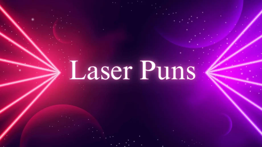 181+ Hilarious Laser Puns to Light Up Your Day For 2025