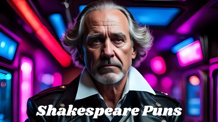 225 Shakespeare Puns So Clever, You’ll Be Bard to Tears For 2025