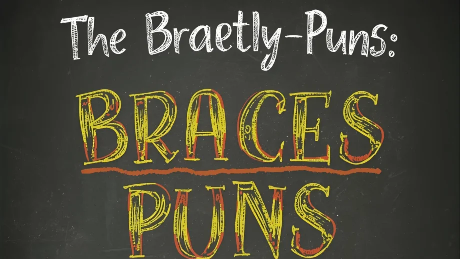 Braces Puns | Funny & Smile-Worthy Jokes to Brighten Your Day 2025