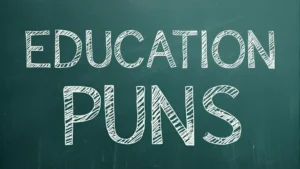 Read more about the article Education Puns | 2025