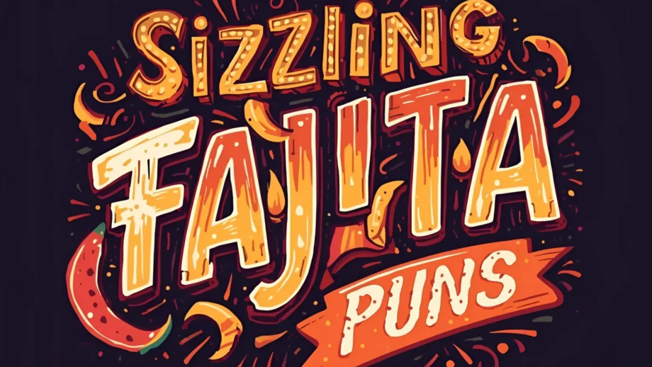 Fajita Puns | The Sizzling Wordplay You Didn’t Know You Needed 2025