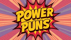 Read more about the article Power Puns | Energize Your Day With Hilarious Wordplay ⚡ 2025