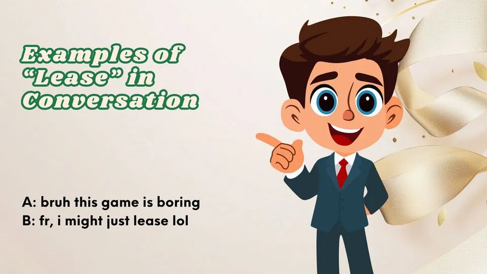 Examples of “Lease” in Conversation