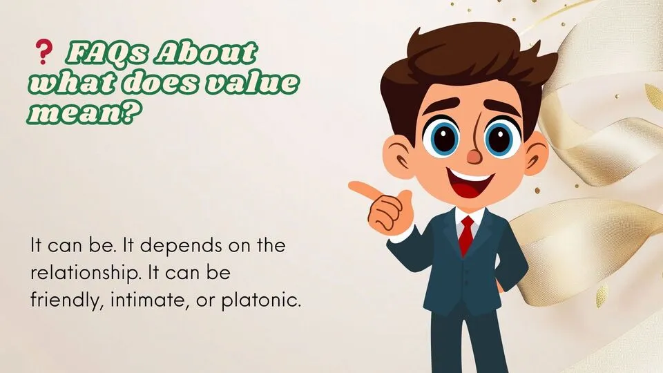 ❓ FAQs About what does value mean