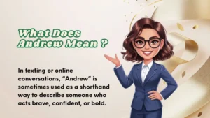 Read more about the article What Does Andrew Mean | Broken Down Clearly 2026