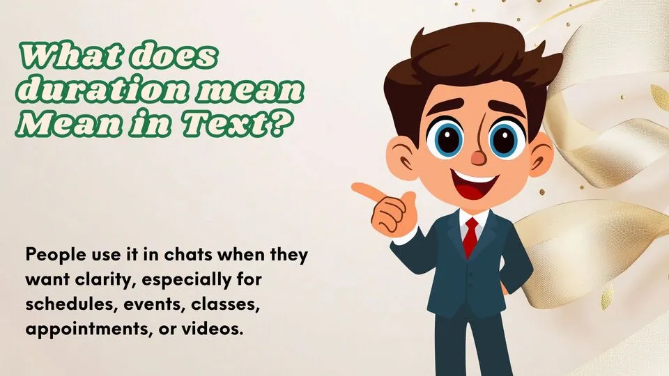 what does duration mean Mean in Text?