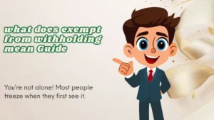 Read more about the article what does exempt from withholding mean Guide in 2026
