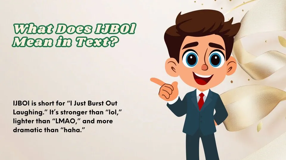 What Does IJBOl Mean in Text?