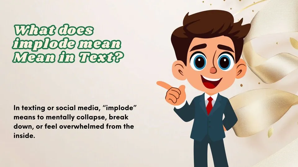 what does implode mean Mean in Text?