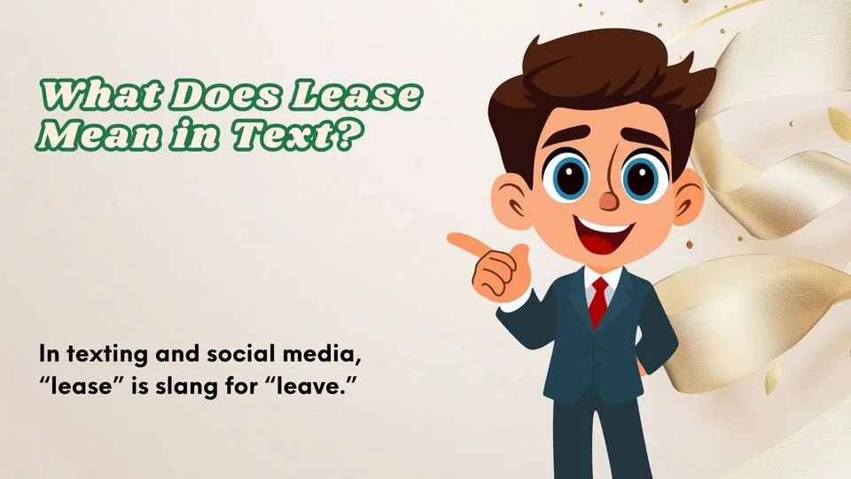 What Does Lease Mean in Text?