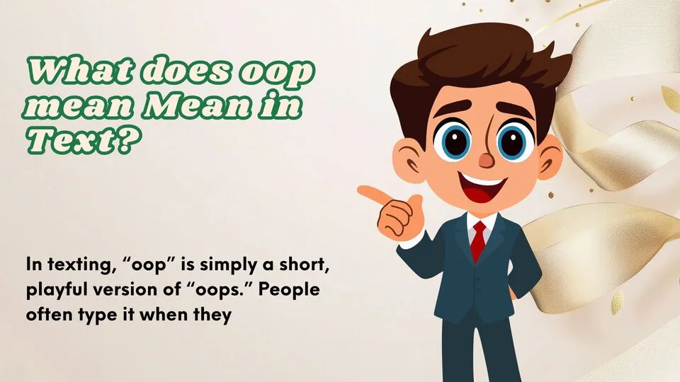 what does oop mean Mean in Text?