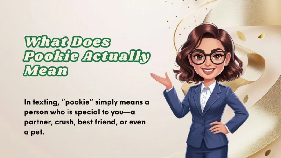 What Does Pookie Actually Mean | Complete Meaning Guide 2026