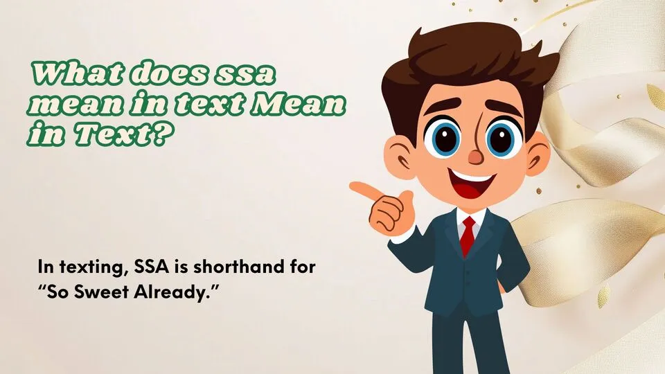what does ssa mean in text Mean in Text?