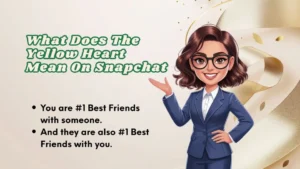 Read more about the article What Does The Yellow Heart Mean On Snapchat And How It Works 2026