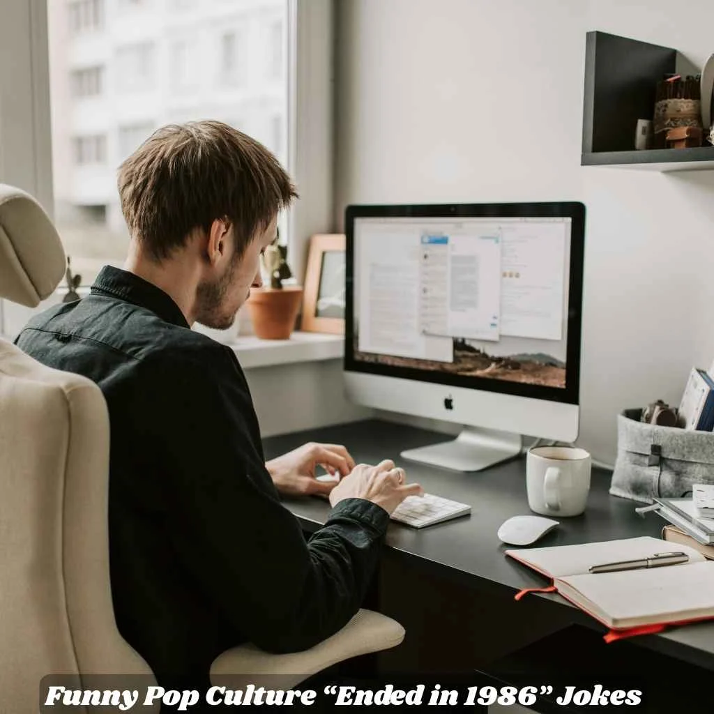 Funny Pop Culture “Ended in 1986” Jokes