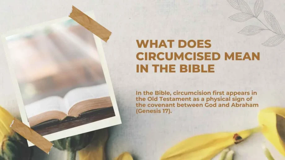What Does Circumcised Mean in the Bible | Full Meaning Explained for 2026