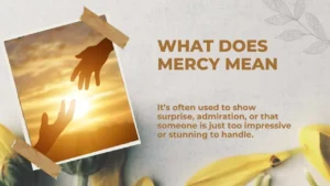 Read more about the article What Does Mercy Mean | in Texts and Conversations Explained For 2026