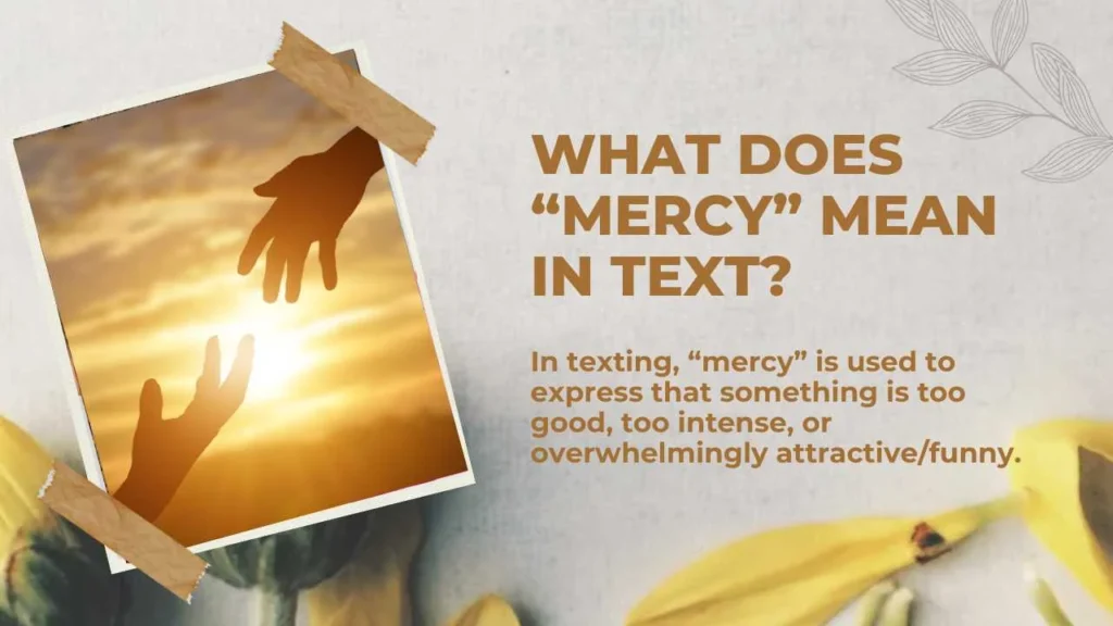 What Does “Mercy” Mean in Text?