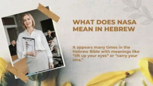 Read more about the article What Does NASA Mean in Hebrew | The Real Meaning You Should Know in 2026