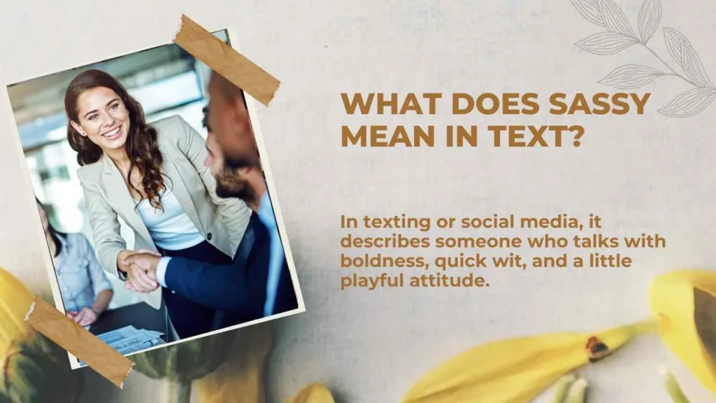 What Does Sassy Mean in Text?