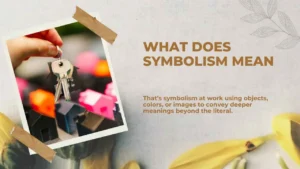 Read more about the article What Does Symbolism Mean | Meaning, Examples, and Usage for 2026