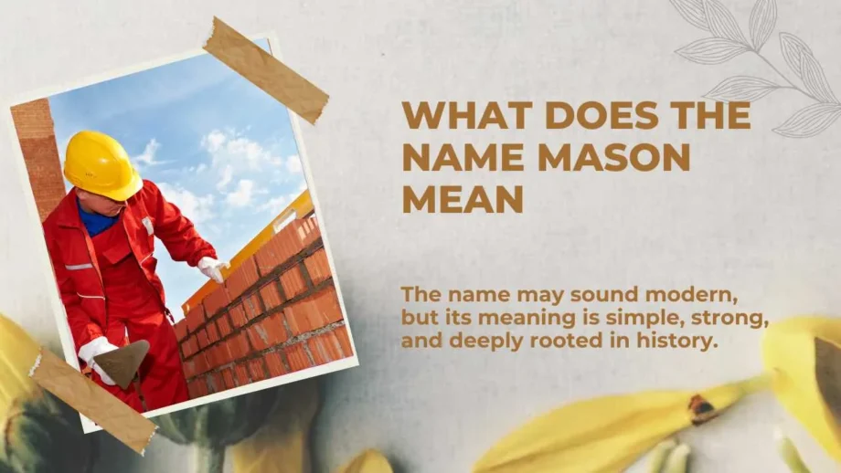 What Does the Name Mason Mean for Modern Parent 2026