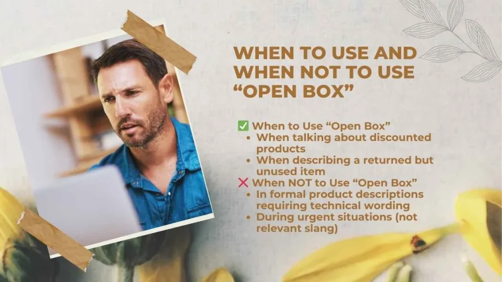 When to Use and When Not to Use “Open Box”