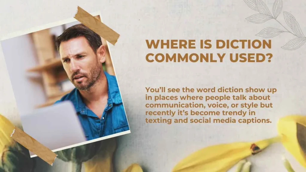 Where Is Diction Commonly Used?