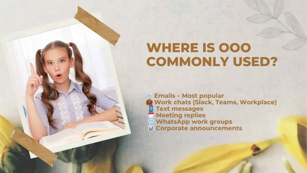 Where Is OOO Commonly Used?